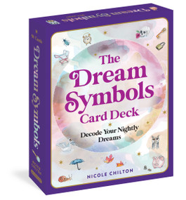 The Dream Symbols Card Deck (Decode Your Nightly Dreams) by Nicole Chilton, 9781523523207