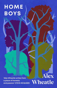 Home Boys by Alex Wheatle, 9781529429336