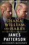 Diana, William, and Harry - 9781538721292 by James Patterson, Chris Mooney