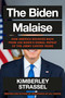 The Biden Malaise (How America Bounces Back from Joe Biden's Dismal Repeat of the Jimmy Carter Years) by Kimberley Strassel, 9781538756218