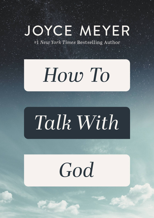 How to Talk with God by Joyce Meyer, 9781546016106