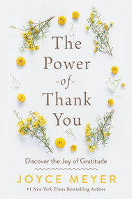 The Power of Thank You (Discover the Joy of Gratitude) - 9781546016144 by Joyce Meyer, 9781546016144