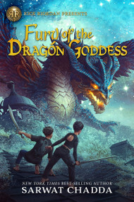 Rick Riordan Presents: Fury of the Dragon Goddess by Sarwat Chadda, 9781368081825