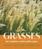 Grasses for Gardens and Landscapes by Neil Lucas, 9781643261157