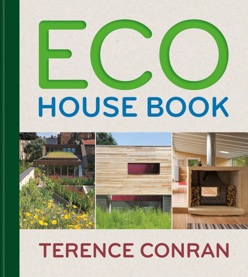 Eco House Book by Terence Conran, 9781840918366