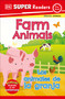 DK Super Readers Pre-Level English-Spanish Bilingual Farm Animals - Los animales de la granja by DK, 9780744083743