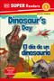 DK Super Readers Level 1 English-Spanish Bilingual Dinosaur's Day - El día de un dinosaurio by DK, 9780744083835