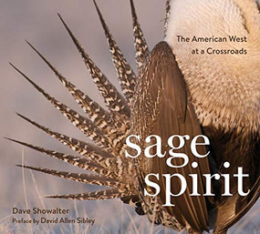 Sage Spirit (The American West at a Crossroads) by Dave Showalter, 9781594859168