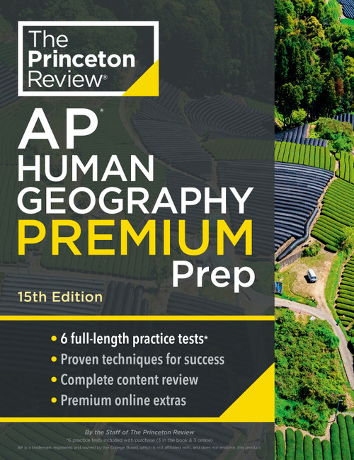 Princeton Review AP Human Geography Premium Prep, 15th Edition (6 Practice Tests + Complete Content Review + Strategies & Techniques) by The Princeton Review, 9780593517192