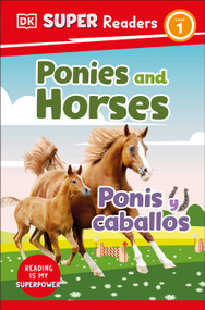 DK Super Readers Level 1 English-Spanish Bilingual Ponies and Horses - Ponis y caballos - 9780744083798 by DK, 9780744083798