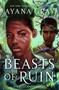 Beasts of Ruin - 9780593405734 by Ayana Gray, 9780593405734