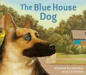The Blue House Dog - 9781682635902 by Deborah Blumenthal, Adam Gustavson, 9781682635902