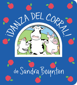 ¡Danza del corral! (Barnyard Dance!) (Spanish Edition) by Sandra Boynton, Sandra Boynton, 9781665925228