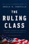 The Ruling Class (How They Corrupted America and What We Can Do About It) - 9781645720669 by Angelo M. Codevilla, 9781645720669