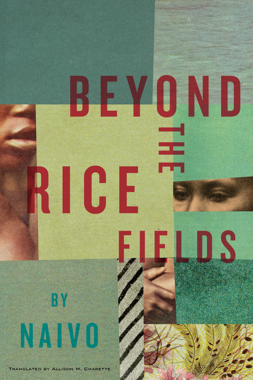 Beyond the Rice Fields by Naivo, Allison M. Charette, 9781632061317