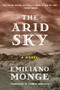 The Arid Sky by Emiliano Monge, Thomas Bunstead, 9781632061348