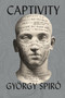 Captivity - 9781632061416 by György Spiró, Tim Wilkinson, 9781632061416