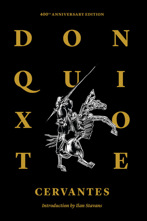 Don Quixote of La Mancha by Miguel de Cervantes, John Ormsby, Ilan Stavans, 9781632060754