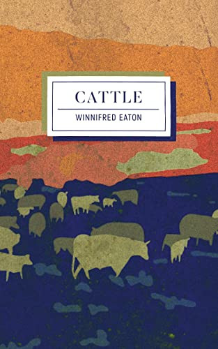 Cattle - 9781778430244 by Winnifred Eaton Reeve, Lily Cho, 9781778430244