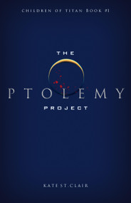 The Ptolemy Project by Kate St. Clair, 9781626349971