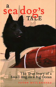 Sea Dog's Tale (The True Story of a Small Dog on a Big Ocean) - 9781684751310 by Peter Muilenburg, 9781684751310