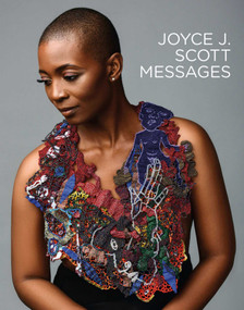 Joyce J. Scott: Messages by Mobilia Gallery, 9783897906778