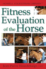 Fitness Evaluation of the Horse - 9798887980003 by Jean-Pierre Hourdebaigt, LMT, 9798887980003