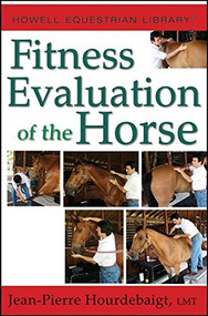 Fitness Evaluation of the Horse - 9798887980010 by Jean-Pierre Hourdebaigt, LMT, 9798887980010
