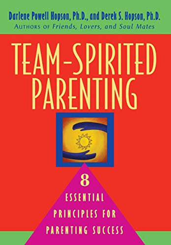 Team-Spirited Parenting (8 Essential Principles for Parenting Success) - 9780471345695 by Darlene Powell Hopson, Derek S Hopson, 9780471345695