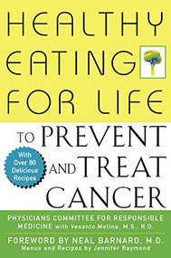 Healthy Eating for Life to Prevent and Treat Cancer - 9780471435976 by Physicians Committee for Responsible Medicine, 9780471435976