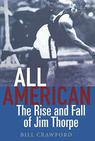 All American (The Rise and Fall of Jim Thorpe) - 9780471557326 by Bill Crawford, 9780471557326