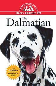 The Dalmatian (An Owner's Guide to a Happy Healthy Pet) - 9781684422968 by Patti Strand, Rod Strand, 9781684422968