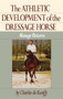 The Athletic Development of the Dressage Horse (Manege Patterns) - 9781684427949 by Charles de Kunffy, 9781684427949