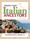 Finding Your Italian Ancestors (A Beginner's Guide) - 9781593313241 by Suzanne Russo Adams, 9781593313241