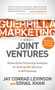 Guerrilla Marketing and Joint Ventures (Million Dollar Partnering Strategies for Growing ANY Business in ANY Economy) - 9781630471583 by Jay Conrad Levinson, Sohail Khan, 9781630471583