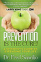 Prevention is the Cure! (A Scientist's Guide to Extending Your Life) - 9781630474256 by Frederick D. Sancilio, Ph.D., Jonny Bowden, 9781630474256