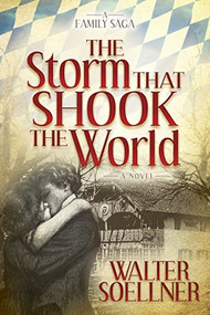 The Storm That Shook the World - 9781630478636 by Walter Soellner, 9781630478636