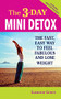 The 3-Day Mini Detox - 9781591203858 by Susanne Grace, 9781591203858