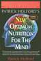 New Optimum Nutrition for the Mind - 9781591202592 by Patrick Holford, 9781591202592