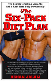 The Six-Pack Diet Plan (The Secrets to Getting Lean Abs and a Rock-Hard Body Permanently) - 9781591201397 by Rehan Jalali, 9781591201397