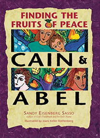 Cain & Abel (Finding the Fruits of Peace) - 9781580231237 by Rabbi Sandy Eisenberg Sasso, Joani Keller Rothenberg, 9781580231237