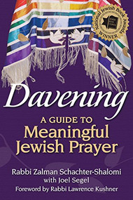 Davening (A Guide to Meaningful Jewish Prayer) - 9781580236270 by Rabbi Zalman Schachter-Shalomi, Joel Segel, Rabbi Lawrence Kushner, 9781580236270