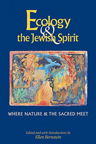 Ecology & the Jewish Spirit (Where Nature & the Sacred Meet) - 9781580230827 by Ellen Bernstein, Ellen Bernstein, 9781580230827