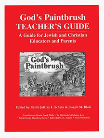 God's Paintbrush Teacher's Guide (A Guide for Jewish and Christian Educators and Parents) - 9781879045576 by Jeffrey Schein, Joseph Blair, 9781879045576