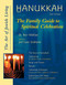 Hanukkah (Second Edition) (The Family Guide to Spiritual Celebration) - 9781580231220 by Ron Wolfson, Joel Lurie Grishaver, Federation of Jewish Men's Clubs, 9781580231220