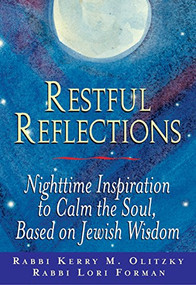 Restful Reflections (Nighttime Inspiration to Calm the Soul, Based on Jewish Wisdom) - 9781580230919 by Lori Forman-Jacobi, Kerry M. Olitzky, 9781580230919