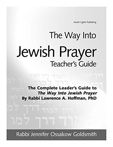 The Way Into Jewish Prayer Teacher's Guide - 9781580233453 by Rabbi Jennifer Ossakow Goldsmith, 9781580233453