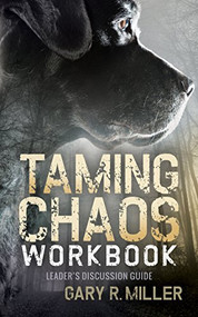 Taming Chaos Workbook (Leaders Discussion Guide) - 9781683501558 by Gary R. Miller, 9781683501558