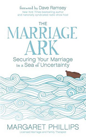 The Marriage Ark (Securing Your Marriage in a Sea of Uncertainty) - 9781683503071 by Margaret Phillips, 9781683503071