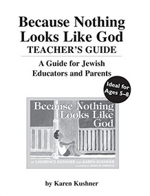 Because Nothing Looks Like God Teacher's Guide - 9781580231404 by Karen Kushner, 9781580231404